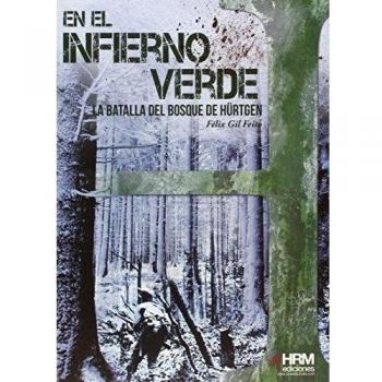 En el Infierno Verde: La batalla del bosque de Hürtgen