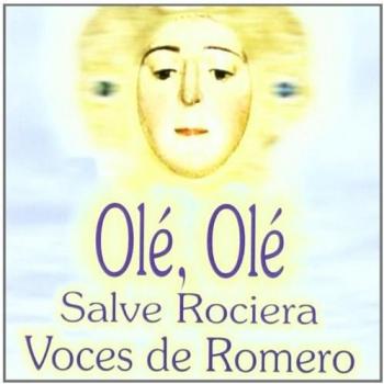 Salve Rociera - Ole, Ole