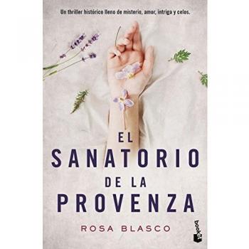 El sanatorio de la Provenza - BLASCO, ROSA