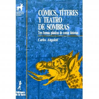 Cómics, títeres y teatro de sombras. Tres formas plásticas de contar historias: 3