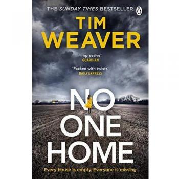 No One Home: Thriller de Richard & Judy, Bestseller del Sunday Times - Tim Weaver (David Raker, 10) - Tapa blanda