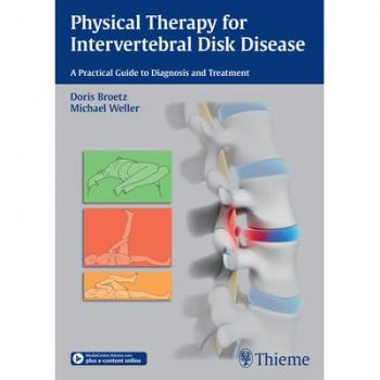 Comprehensive Guide to Physical Therapy for Intervertebral Disk Disease: Diagnosis and Treatment Manual (Paperback)