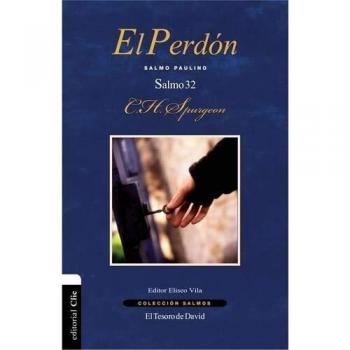 El perdón. Salmo 32: Salmo Paulino