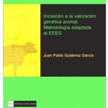 Iniciación A La Valoración Genética Animal. Metodología Adaptada Al Eees