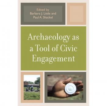 Civic Engagement through Archaeology: A Practical Guide