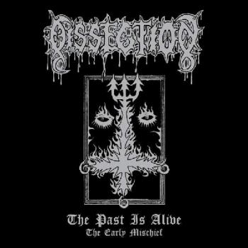 The past is alive - the early mischief [Vinilo] - Dissection