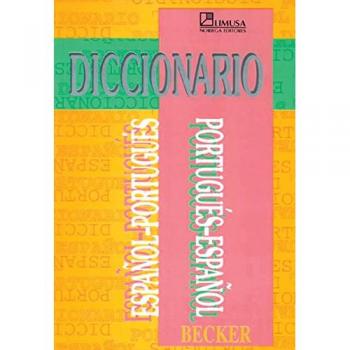 Diccionario/ Dictionary: Espanol -Portugues Portugues - Espanol/ Spanish-Portuguese Portuguese - Spanish