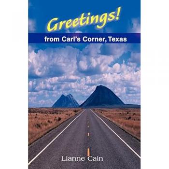 Saludos desde el Rincón de Carl, Texas (edición en tapa blanda)