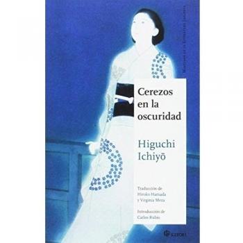 Cerezos en la oscuridad - ICHIYO HIGUCHI