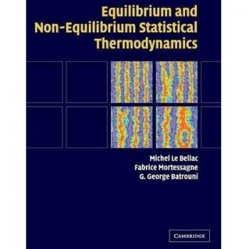 Equilibrium and Non-Equilibrium Statistical Thermodynamics Hardcover Edition