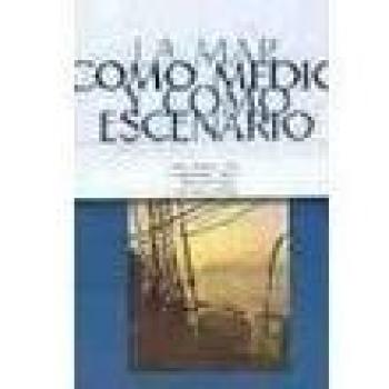 Mar como medio y como escenario, la