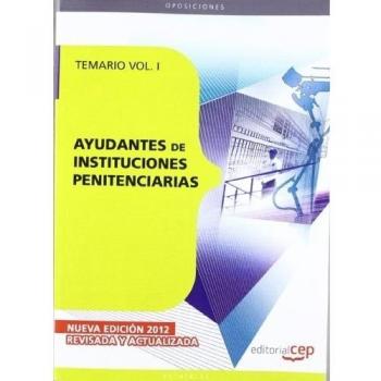 Ayudantes de Instituciones Penitenciarias. Temario Vol. I.: 1