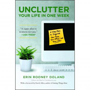 Unclutter Your Life in One Week