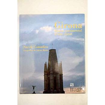 Girona.: Retrat sentimental d'una ciutat