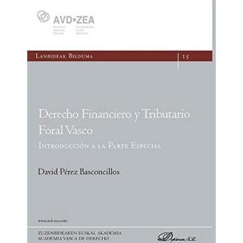 Derecho Financiero y Tributario Foral Vasco. Introducción a la Parte Especial