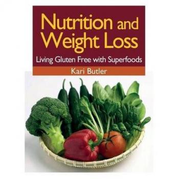 Nutrición y Pérdida de Peso: Vida Sin Gluten con Superalimentos