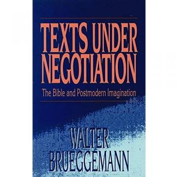 Texts under Negotiation: The Bible and Postmodern Imagination