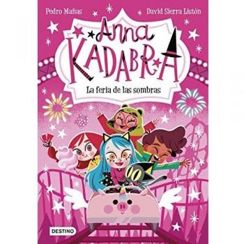 Anna Kadabra 11. La feria de las sombras