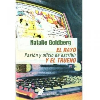 Rayo y el trueno, el - Natalie Goldberg
