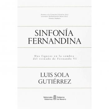 Sinfonía fernandina: Dos figuras en la sombra del reinado de Fernando VI