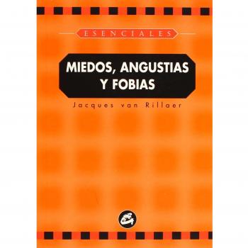 Miedos, angustias y fobias