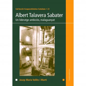 Albert Talavera I Sabater: Un lideratge ambiciós, malaguanyat: 23