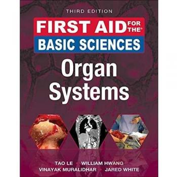 First Aid for the Basic Sciences: Organ Systems, Third Edition