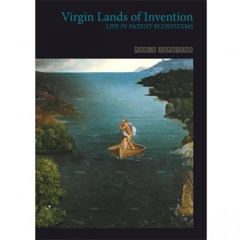 Virgin lands of Invention. Life in patent ecosystems