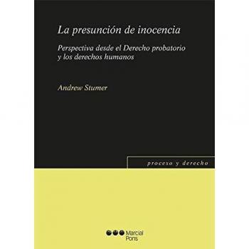 La presunción de inocencia: Perspectiva desde el Derecho probatorio y los derechos humanos