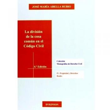 La división de la cosa común en el Código Civil