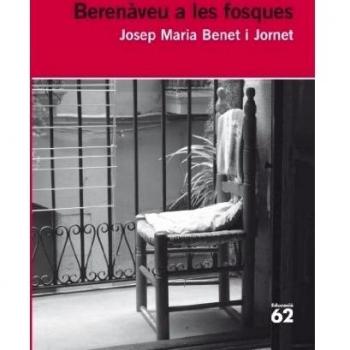 Berenàveu A Les Fosques - Reedició - Josep Maria Benet Jornet