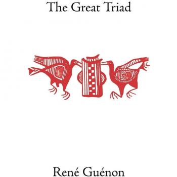 The Great Triad: Paperback Edition by Rene Guenon