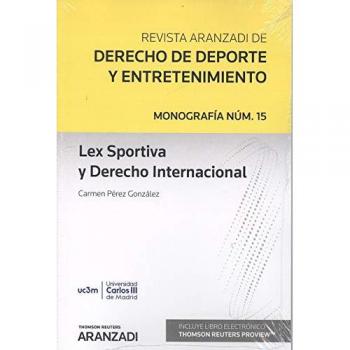 Lex Sportiva y Derecho Internacional - EDITORIAL ARANZADI REDACCION