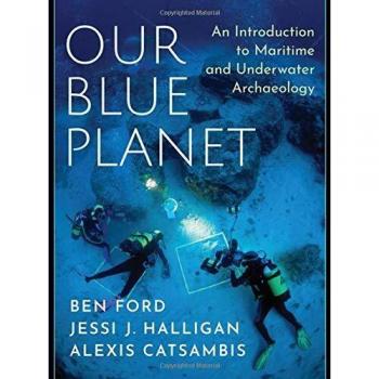 Maritime and Underwater Archaeology Guide by Catsambis & Naval History - Our Blue Planet Edition