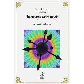S.S.O.T.B.M.E. Revisado. Un ensayo sobre magia.