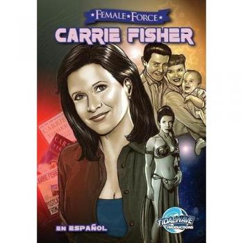 Female Force: Carrie Fisher: En Español