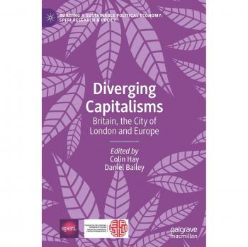 Diverging Capitalisms: Britain, the City of London and Europe