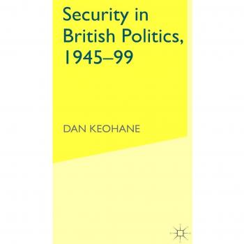 Security in British Politics 1945-99