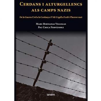 Cerdans i alturgellencs als camps nazis: De la Guerra Civil a la Cerdanya i l'Alt Urgell a l'exili i l'horror nazi: 4