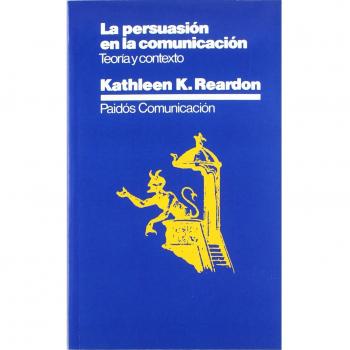 La persuasión en la comunicación: Teoría del texto