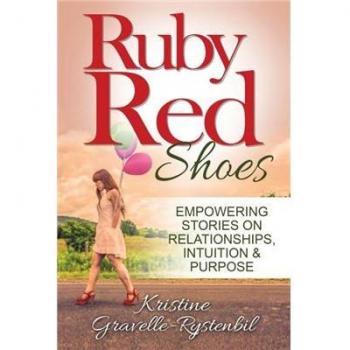 Zapatos Rojos Rubí - Historias Empoderadoras sobre Relaciones, Intuición y Propósito