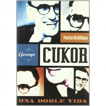 GEORGE CUKOR UNA DOBLE VIDA