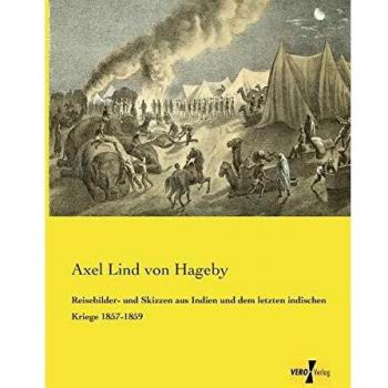 Imágenes y bocetos de viaje sobre India y la última guerra india 1857-1859