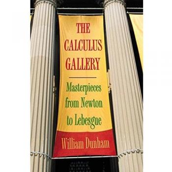 The Calculus Gallery: Masterpieces from Newton to Lebesgue