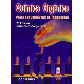 Química Orgánica: Para estudiantes de ingeniería