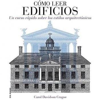 Cómo leer edificios: 7 - Carol Davidson Cragoe