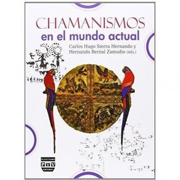 Chamanismos En El Mundo Actual