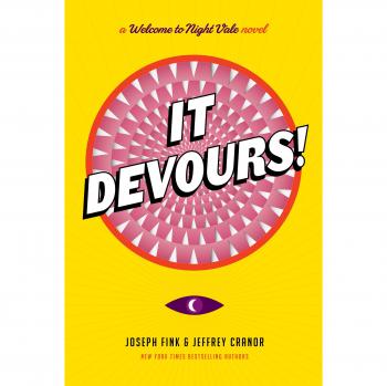 It Devours! - A Welcome to Night Vale Novel by Joseph Fink