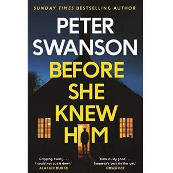 Before She Knew Him - Novela de suspense psicológico, escrita por Peter Swanson, con una trama intrigante que incluye giros inesperados, personajes complejos y un enfoque en la psicología del crimen