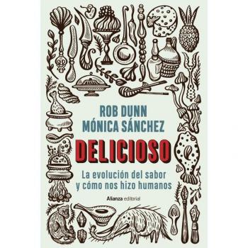 Delicioso: La evolución del sabor y cómo nos hizo humanos: 102